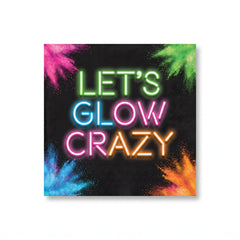 Let's Glow Crazy Luncheon Napkins - 6.5 In. x 6.5 In.