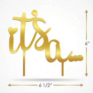 Gold "It's a..." Cake Topper for Gender Reveal/Baby Shower