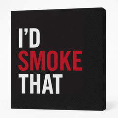 “I’d Smoke That” Summer BBQ Beverage Napkins - 16ct