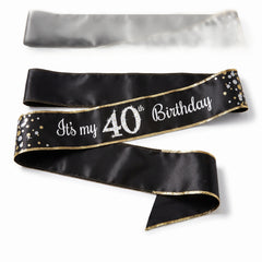 Black & Silver "It's My 40th Birthday" Sparkling Celebration Sash