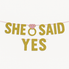 "She Said Yes" Glitter Gold Engagement Banner