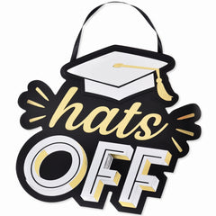 "Hats Off" Graduation Hanging Sign