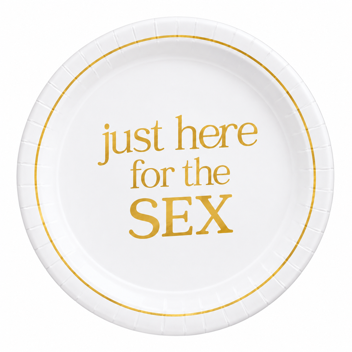 Gender Reveal Paper Plates - "Just Here for the Sex" 9-Inch