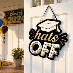 "Hats Off" Graduation Hanging Sign