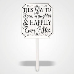 "This Way to Happily Ever After" Wedding Yard Stake Sign