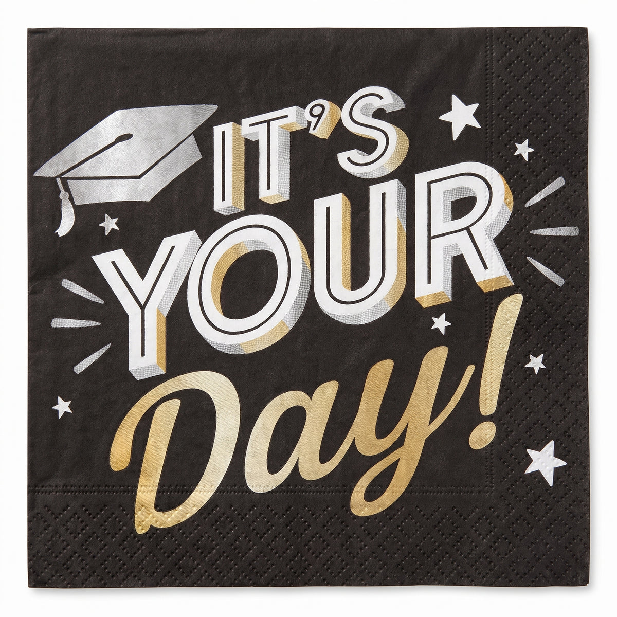 "It's Your Day" Graduation Luncheon Napkins - 6.5 In. x 6.5 In.